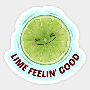 Lime Feelin' Good - Cute Lime Pun Sticker